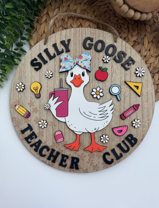 Silly Goose Teacher Sign